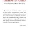 I cristiani e la politica. L'Ad Diognetum e papa Francesco