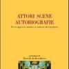 Autori, Scene, Autobiografie. Per Un Approccio Narrativo Ai Media Ed Alla Formazione