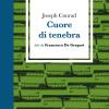 Cuore Di Tenebra Letto Da Francesco De Gregori. Con Audiolibro