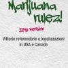 Marijuana rulez! 2018 version. Vittorie referendarie e legalizzazioni in USA e Canada