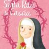 La Storia Di Santa Rita Da Cascia