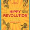 Hippy revolution. Storie e avventure dalla Summer of Love 1967-2017