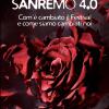 Sanremo 4.0. Com' Cambiato Il Festival E Come Siamo Cambiati Noi