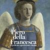 Piero Della Francesca. Il Polittico Agostiniano Riunito. Catalogo Della Mostra. Ediz. Illustrata