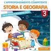 Il Mio Quaderno Di Approfondimento Delle Competenze. Storia E Geografia. Per La Scuola Elementare. Vol. 3