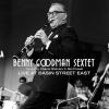 Benny Goodman Sextet Live At Basin Street East