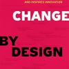 Change by design: how design thinking transforms organizations and inspires innovation