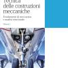 Tecnica Delle Costruzioni Meccaniche. Vol. 1
