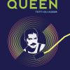 Queen. Tutti gli album. Ediz. illustrata