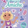 Le Migliori Amiche. Sticker Scintillanti. Ediz. A Colori