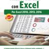 Analisi Dei Dati Con Excel. Per Excel 2010, 2013, 2016