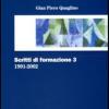 Scritti di formazione (1991-2002). Vol. 3