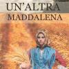 Un'altra Maddalena