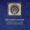 Gregorio Da Rimini. Contingenza, Futuro E Scienza Nel Pensiero Tardo-medievale