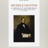 Michele Giuntini. La Carriera Di Un Banchiere Privato Nella Toscana Dell'ottocento (1777-1845)