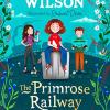 The Primrose Railway Children: Jacqueline Wilson
