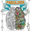 Le 40 Parole Della Psicologia Da Conoscere, Capire E... Colorare! Ediz. Illustrata
