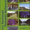 Parco Nazionale delle Dolomiti Bellunesi. Con DVD