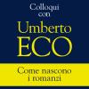 Colloqui con Umberto Eco