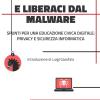 E Liberaci Dal Malware. Spunti Per Una Educazione Civica Digitale: Privacy E Sicurezza Informatica