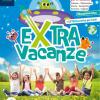 Extra Vacanze 1a - Con Narrativa. Per La Scuola Elementare. Con E-book. Con Espansione Online