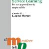 Service Learning. Per Un Apprendimento Responsabile