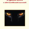 Il Gatto Nero E Altri Terrificanti Racconti