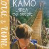 Kamo. L'idea Del Secolo. Ediz. A Colori