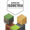 Blocco Per Isometria Con Carta A Rete Triangolare: 150 Griglie Vuote Per Disegni In Prospettiva Isometrica | Per Disegno 3d - Architettura - ... Formato A4 | Carta Bianca A Rete Triangolare