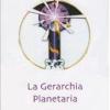 La Gerarchia Planetaria. I Maestri E I Deva