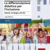 La differenziazione didattica per l'inclusione. Metodi, strategie, attivit