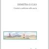 Demetra E Clio. Uomini E Ambiente Nella Storia