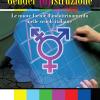 Gender (d)istruzione. Le Nuove Forme D'indrottinamento Nelle Scuole Italiane