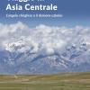 Viaggio in Asia centrale. L'angelo chirghiso e il demone uzbeco