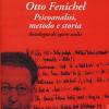 Otto Fenichel. Psicoanalisi, metodo e storia. Antologia di opere scelte