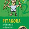 Pitagora E Il Numero Maledetto. Nuova Ediz.