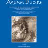 Aquam Ducere. Proceedings Of The First International Summer School Hydraulic Systems In The Roman World (feltre, 25-29 Agosto 2014). Ediz. Italiana E Inglese
