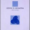 Lezioni Di Geometria. Vol. 2