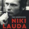 Niki Lauda. Il Campione Che Ha Vinto Anche La Paura
