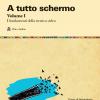 A Tutto Schermo. Vol. 1