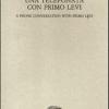 Una Telefonata Con Primo Levi-a Phone Conversation With Primo Levi. Ediz. Bilingue