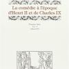 La Comdie  L'poque D'henri Ii Et De Charles Ix (1566-1573)