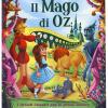 Il Mago Di Oz. I Grandi Classici Per Le Prime Letture. Ediz. A Colori