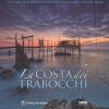 La Costa Dei Trabocchi. Ediz. Italiana E Inglese