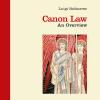 Canon Law. An Overview. Ediz. Integrale