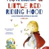 Little Red Riding Hood Da Un Racconto Dei Fratelli Grimm. Livello 2. Ediz. Italiana E Inglese. Con Audiolibro
