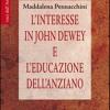 L'interesse in John Dewey e l'educazione dell'anziano