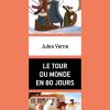 Le Tour Du Monde En 80 Jours. Livello A2. Con File Audio Per Il Download