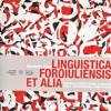 Linguistica Foroiuliensis Et Alia. Raccolta Di Scritti Sparsi In Omaggio Per Il Settantesimo Compleanno