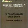 Corso per catechisti dai microfoni di Radio Maria. Vol. 4